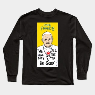 Pope Francis Long Sleeve T-Shirt